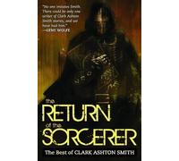 Clark Ashton Smith – The Return Of The Sorcerer: The Best Of Clark Ashton Smith – Diamond Comics