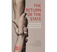 The Return of the State: Restructuring Britain for the Common Good