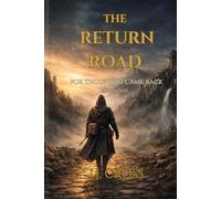 The Return Road: Those Who Came Back