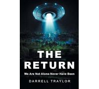 The Return: We Are Not Alone-Never Have Been
