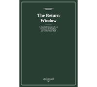 The Return Window: A Household System to Track Purchases, Hit Deadlines, and Get the Money Back