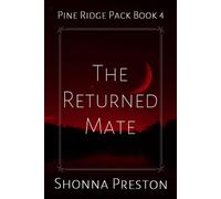 The Returned Mate: 4 (Pine Ridge Pack)