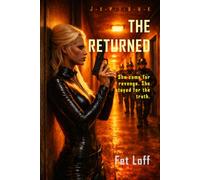 The Returned: She came for revenge. She stayed for the truth.