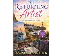 The Returning Artist: A Harbour Lights Story: 3 (The Harbour Lights Series)