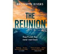 The Reunion : A gripping, atmospheric thriller with a jaw-dropping twist