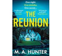 The Reunion: An addictive psych thriller set on a remote Scottish Island from M. A. Hunter for 2025