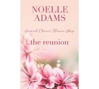 The Reunion (Second Chance Flower Shop)