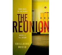 The Reunion: There are more than just secrets buried in this school's past...