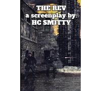 The Rev: a screenplay