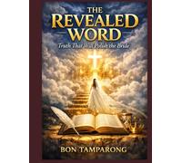 THE REVEALED WORD: Truth that will Polish the Bride