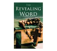 The Revealing Word: Dictionary of Metaphysical Terms