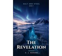 The Revelation: A Climate-Fiction Novel (Salt and Steel)