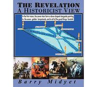 The Revelation: A Historicist View