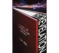 The Revelation: A Novel of Interstellar Revelation