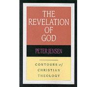 The Revelation of God: Contours Of Christian Theology