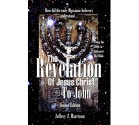 The Revelation of Jesus Christ to John: Using the Bible to Interpret the Bible