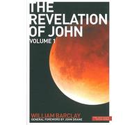 The Revelation of John: Volume 1 (New Daily Study Bible)