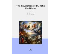 The Revelation of St. John the Divine (Classic Books)