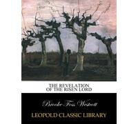 The revelation of the risen Lord
