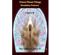 The Revelation Protocol: Prison Planet Trilogy Volume III