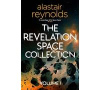 The Revelation Space Collection Volume 1