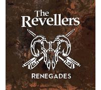 The Revellers - Renegades