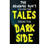 The Revenge Guy: Tales from the Dark Side: 1