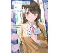 Revenge of My Youth Volume 1, The: Re Life with an Angelic Girl (The Revenge of My Youth)