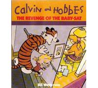The Revenge Of The Baby-Sat : Calvin & Hobbes Series: Book Eight