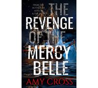 The Revenge of the Mercy Belle: 2 (The Ghosts of Crowford)
