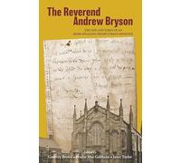 The Reverend Andrew Bryson: The Life and Times of an Irish-speaking Presbyterian Minister