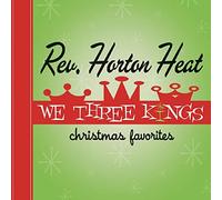 The Reverend Horton Heat - We Three Kings [VINYL]