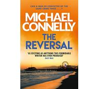 The Reversal (Mickey Haller Series)