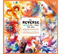 The Reverse Coloring Book For Kids: Watercolor Fantasy World: A Doodle Book with Dragons, Unicorns, Mermaids, and More for Mindful Relaxation, You Draw the Lines, Suitable for Children and Teens