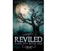 The Reviled: 1 (Dark Fey)
