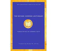 The Revised Common Lectionary: 20th Anniversary Annotated Edition