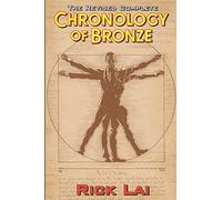 The Revised Complete Chronology of Bronze