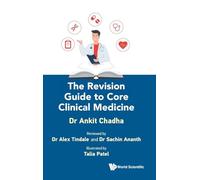 The Revision Guide To Core Clinical Medicine