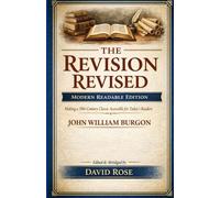 THE REVISION REVISED: Modern-Readable Edition