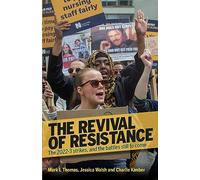 The Revival of Resistance: The 2022-3 strikes, and the battles still to come