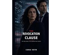 THE REVOCATION CLAUSE: The Final Novel in the Mercer Vale Trilogy (A Mercer Vale Novel)