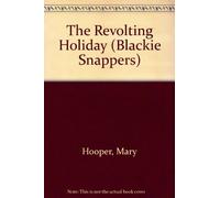 The Revolting Holiday (Blackie Snappers S.)
