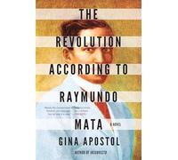 The Revolution According to Raymundo Mata