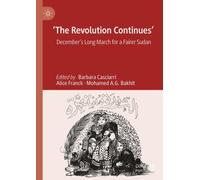 'The Revolution Continues' : December's Long March for a Fairer Sudan