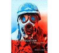 The Revolution in Military Affairs (Volume 5): Implications for Canada and NATO (Foreign Policy, Security and Strategic Studies)