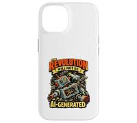 The Revolution Will Not Be AI Generated Funny Retro Robot Case for iPhone 14