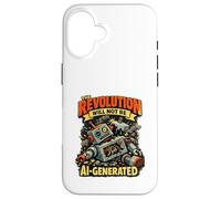 The Revolution Will Not Be AI Generated Funny Retro Robot Case for iPhone 16
