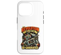 The Revolution Will Not Be AI Generated Funny Retro Robot Case for iPhone 16 Pro