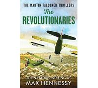 The Revolutionaries – Martin Falconer Thrillers 5 – Canelo