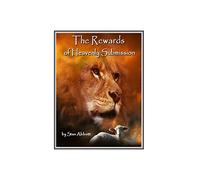 The Rewards of Heavenly Submission
